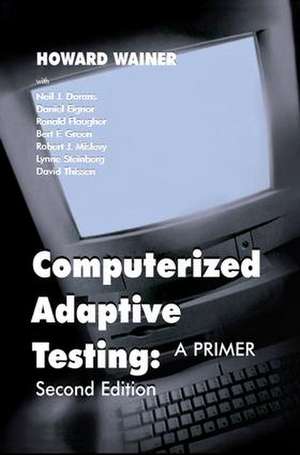 Computerized Adaptive Testing: A Primer de Howard Wainer