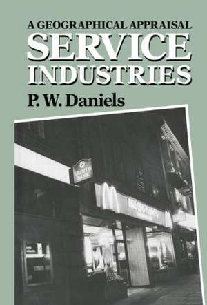 Service Industries: A Geographical Appraisal de Peter W. Daniels