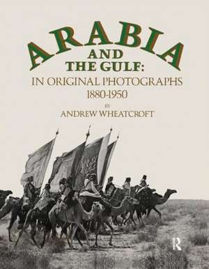 Arabia & The Gulf de Wheatcroft