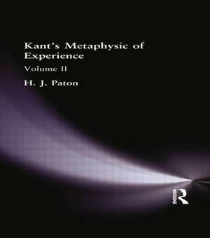 Kant's Metaphysic of Experience: Volume II de H J Paton