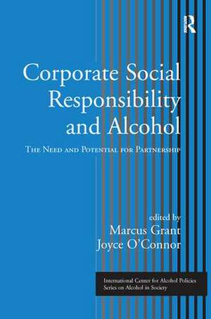 Corporate Social Responsibility and Alcohol: The Need and Potential for Partnership de Marcus Grant