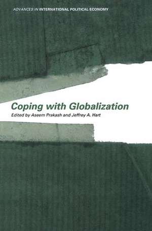 Coping With Globalization de Jeffrey A. Hart