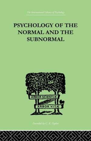 Psychology Of The Normal And The Subnormal de Henry Herbert Goddard