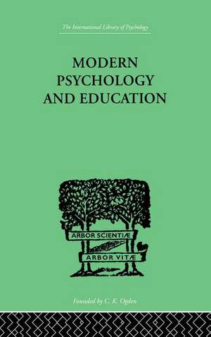 Modern Psychology And Education: A TEXT-BOOK OF PSYCHOLOGY FOR STUDENTS IN TRAINING COLLEGES and de Mary & Oakden Sturt