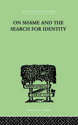 On Shame And The Search For Identity de Helen Merrell Lynd