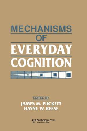 Mechanisms of Everyday Cognition de James M. Puckett