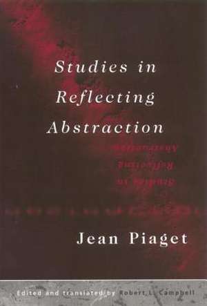 Studies in Reflecting Abstraction de Jean Piaget