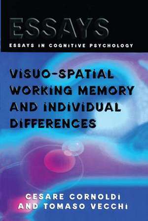 Visuo-spatial Working Memory and Individual Differences de Cesare Cornoldi