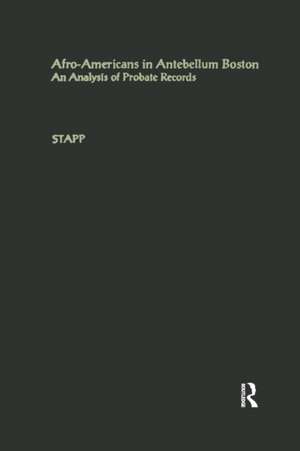 Afro-Americans in Antebellum Boston: An Analysis of Probate Records de Carol Buchalter Stapp