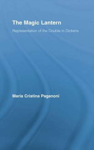 The Magic Lantern: Representations of the Double in Dickens de Maria Cristina Paganoni