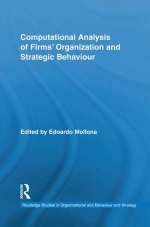 Computational Analysis of Firms’ Organization and Strategic Behaviour de Edoardo Mollona