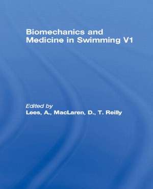 Biomechanics and Medicine in Swimming V1 de A. Lees