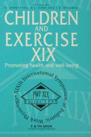 Children and Exercise XIX: Promoting health and well-being de N. Armstrong