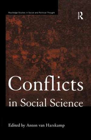 Conflicts in Social Science de Anton Van Harskamp