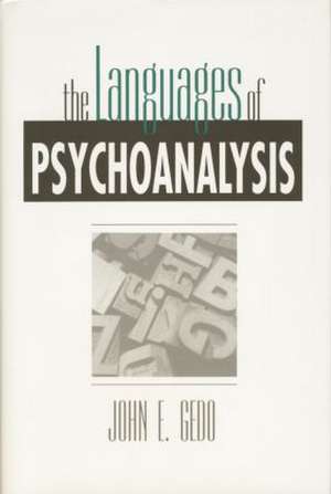 The Languages of Psychoanalysis de John E. Gedo