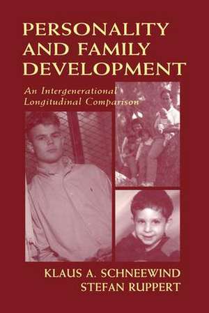 Personality and Family Development: An Intergenerational Longitudinal Comparison de Klaus A. Schneewind