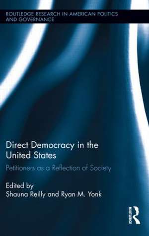 Direct Democracy in the United States: Petitioners as a Reflection of Society de Shauna Reilly