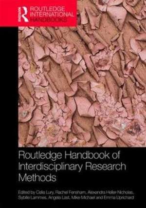 Routledge Handbook of Interdisciplinary Research Methods de Celia Lury