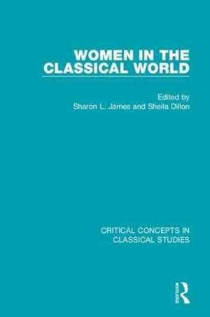 Women in the Classical World CC 4V de Sheila Dillon