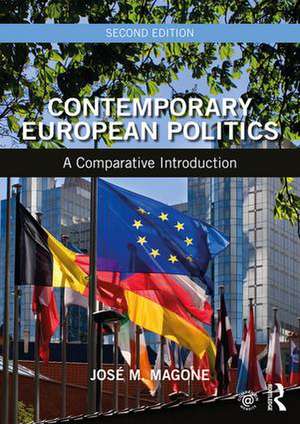 Contemporary European Politics: A Comparative Introduction de José M. Magone