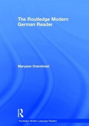 The Routledge Modern German Reader de Maryann Overstreet
