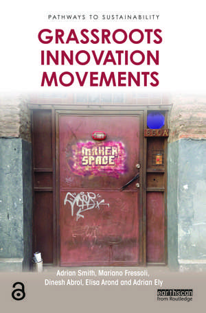 Grassroots Innovation Movements de Adrian Smith