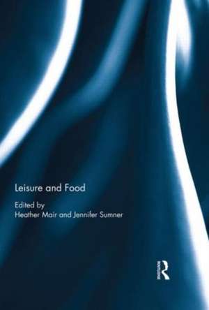 Leisure and Food de Heather Mair