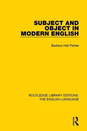 Subject and Object in Modern English de Barbara H Partee