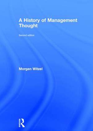 A History of Management Thought de Morgen Witzel