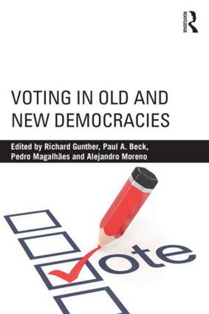 Voting in Old and New Democracies de Richard Gunther