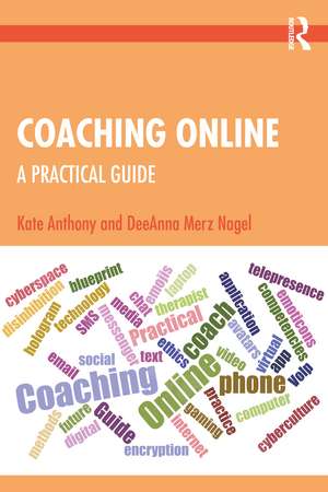 Coaching Online: A Practical Guide de Kate Anthony