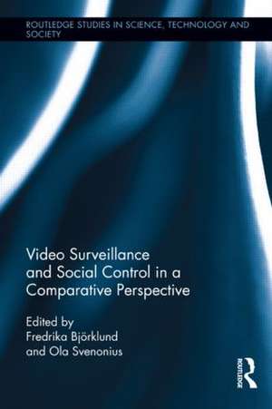 Video Surveillance and Social Control in a Comparative Perspective de Fredrika Björklund