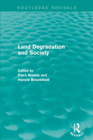 Land Degradation and Society de Piers Blaikie