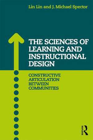 The Sciences of Learning and Instructional Design: Constructive Articulation Between Communities de Lin Lin