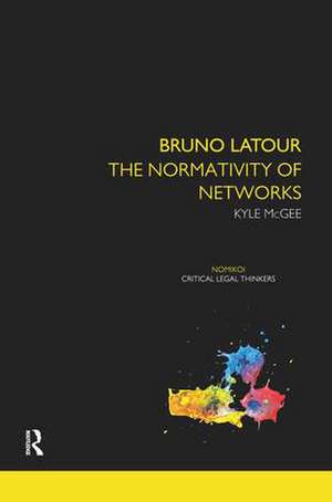 Bruno Latour: The Normativity of Networks de Kyle McGee