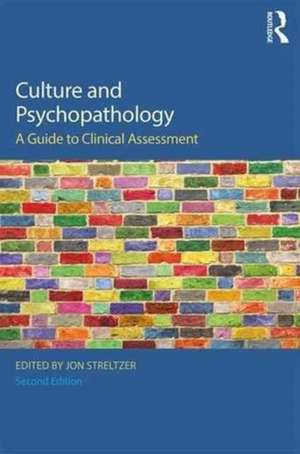 Culture and Psychopathology: A Guide To Clinical Assessment de Jon Streltzer