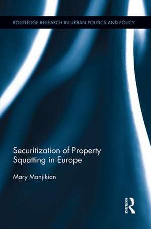 Securitization of Property Squatting in Europe de Mary Manjikian