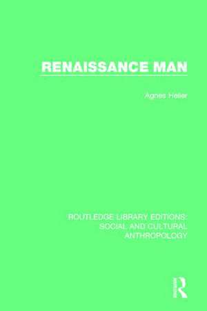 Renaissance Man de Ágnes Heller