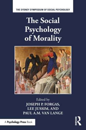 The Social Psychology of Morality de Joseph P. Forgas