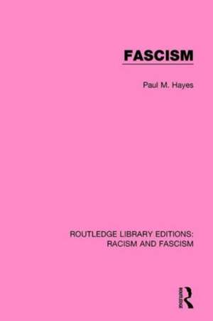 Fascism de Paul M. Hayes