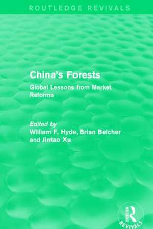 China's Forests: Global Lessons from Market Reforms de William F. Hyde