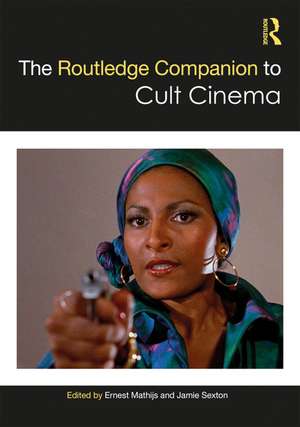 The Routledge Companion to Cult Cinema de Ernest Mathijs