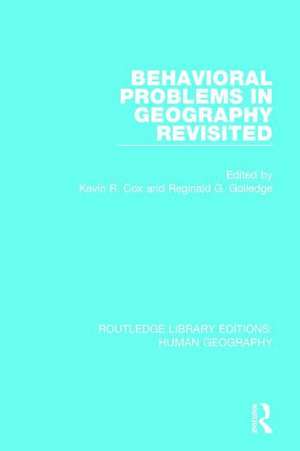 Behavioral Problems in Geography Revisited de Kevin R Cox