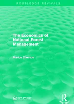 The Economics of National Forest Management de Marion Clawson