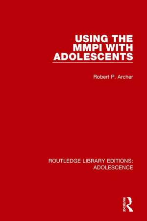 Using the MMPI with Adolescents de Robert Archer