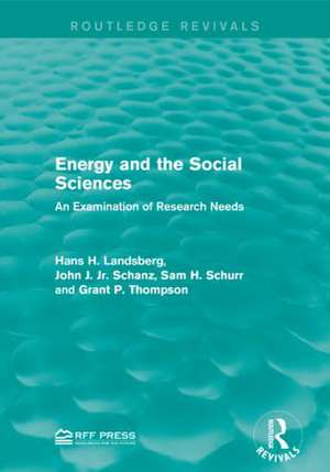 Energy and the Social Sciences: An Examination of Research Needs de Hans H. Landsberg