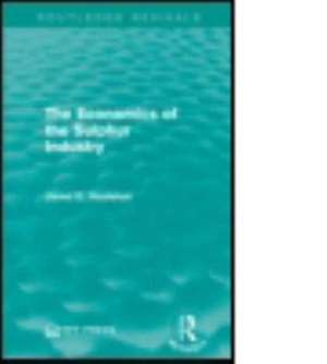 The Economics of the Sulphur Industry de Jared E. Hazleton