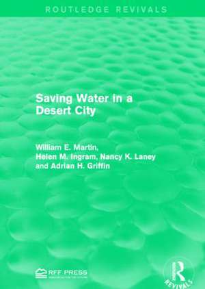 Saving Water in a Desert City de William E. Martin