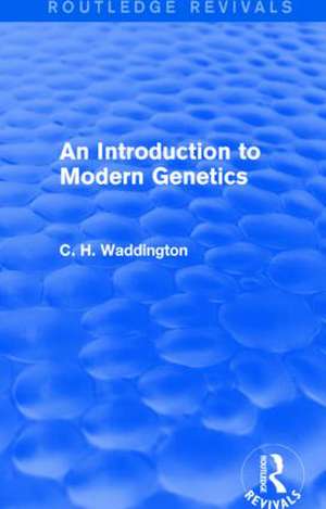 An Introduction to Modern Genetics de C. H. Waddington