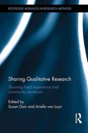 Sharing Qualitative Research: Showing Lived Experience and Community Narratives de Susan Gair